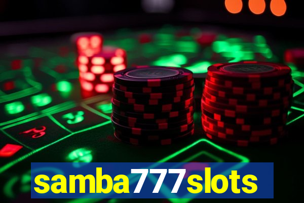 samba777slots