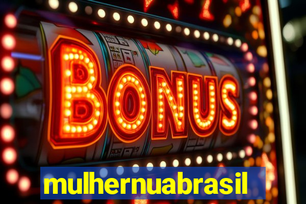 mulhernuabrasil