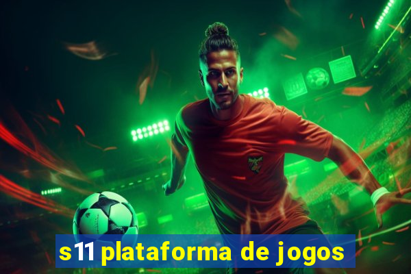 s11 plataforma de jogos