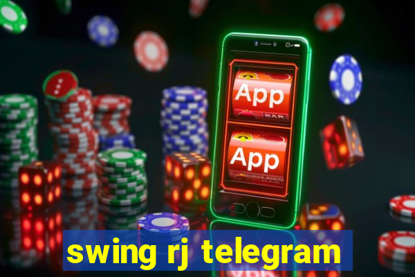 swing rj telegram