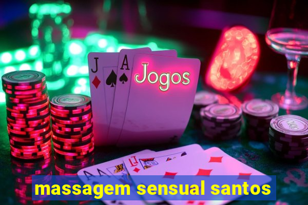 massagem sensual santos