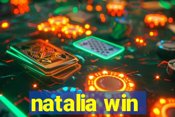 natalia win