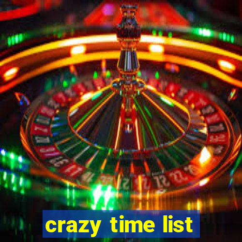 crazy time list