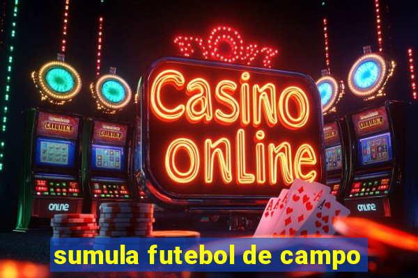 sumula futebol de campo