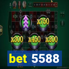 bet 5588