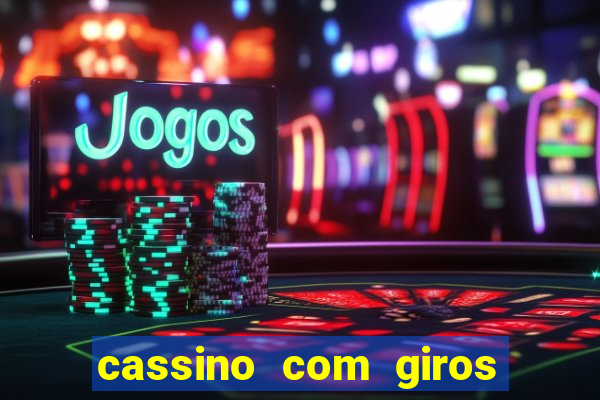 cassino com giros gratis sem deposito