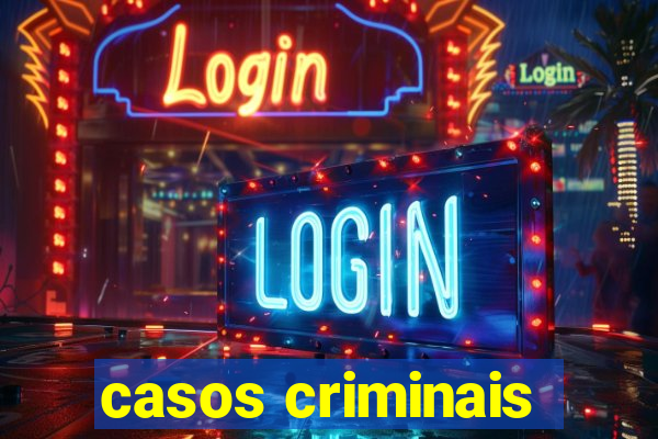 casos criminais