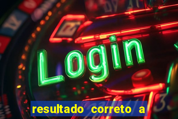 resultado correto a qualquer momento bet365