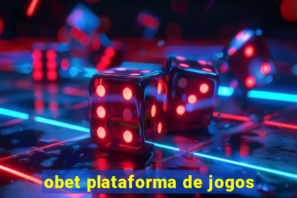 obet plataforma de jogos