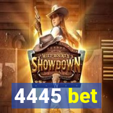 4445 bet