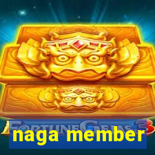 naga member