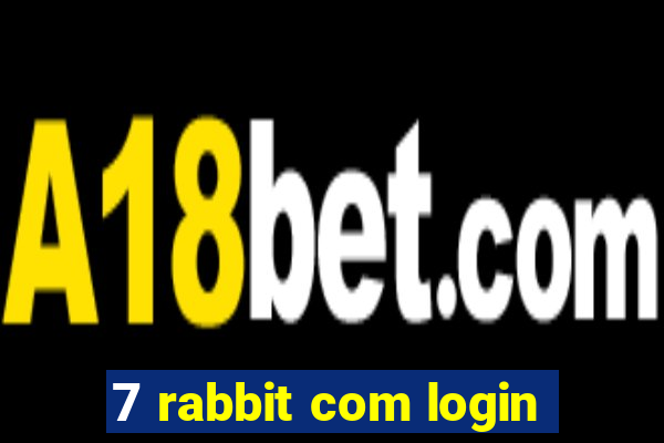 7 rabbit com login