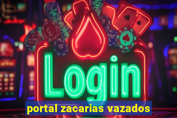 portal zacarias vazados