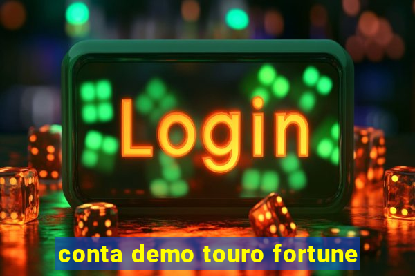 conta demo touro fortune