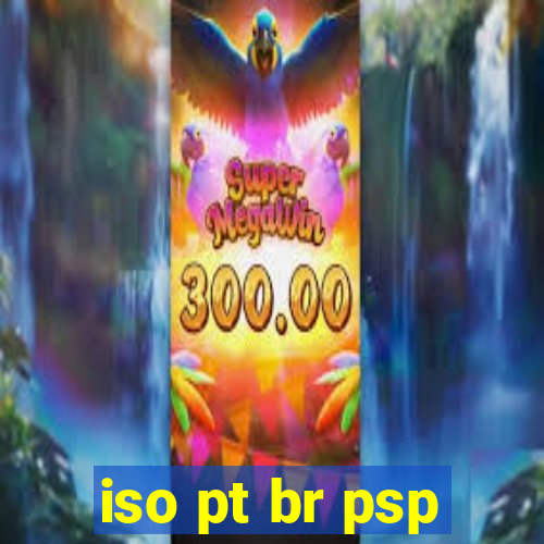 iso pt br psp