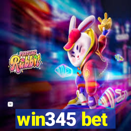 win345 bet