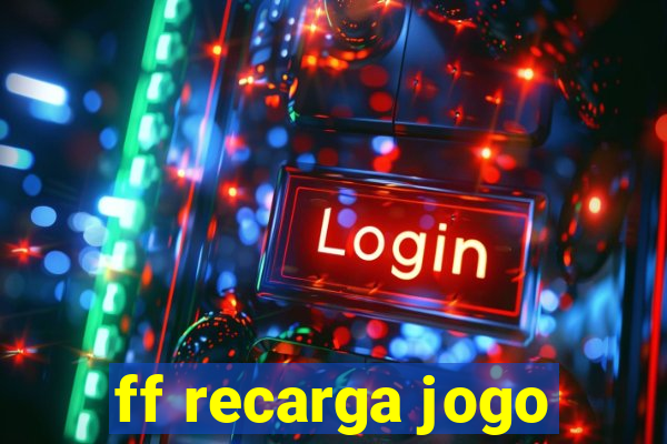 ff recarga jogo