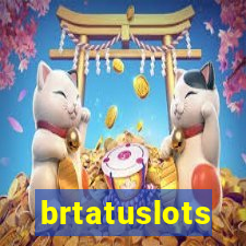 brtatuslots