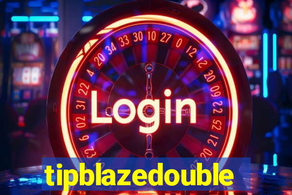 tipblazedouble