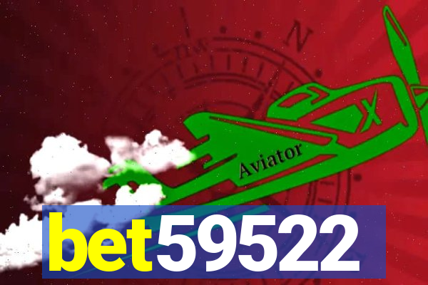 bet59522