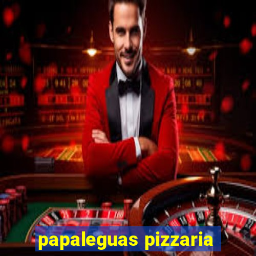 papaleguas pizzaria