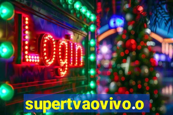 supertvaovivo.oi