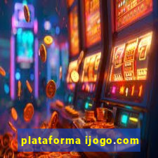 plataforma ijogo.com