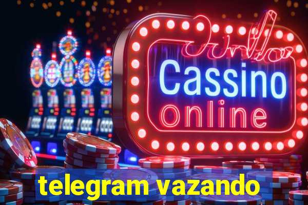 telegram vazando