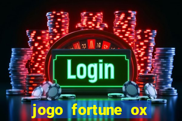 jogo fortune ox demo grátis