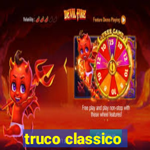 truco classico