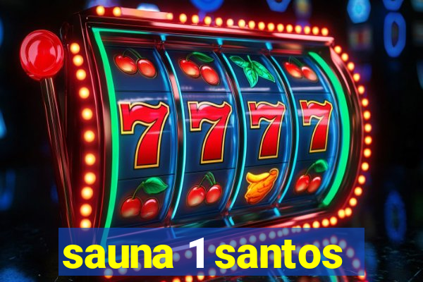 sauna 1 santos