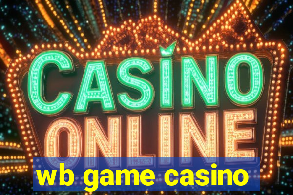 wb game casino