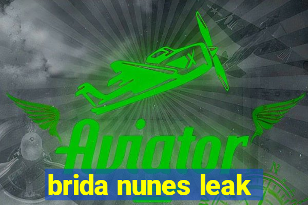 brida nunes leak