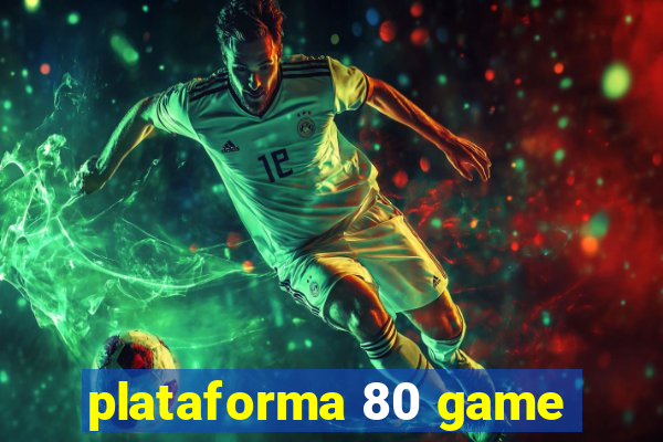 plataforma 80 game