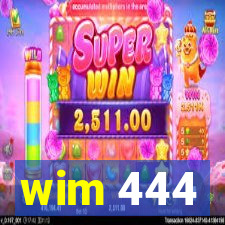 wim 444