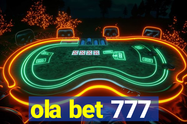 ola bet 777