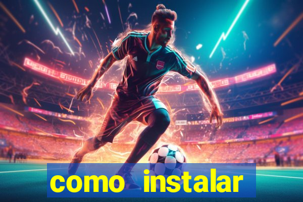 como instalar brazuca play