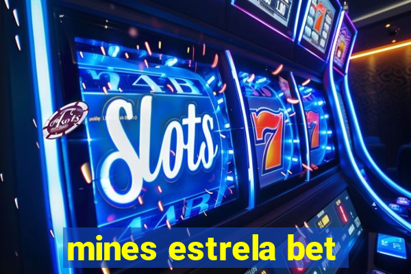 mines estrela bet