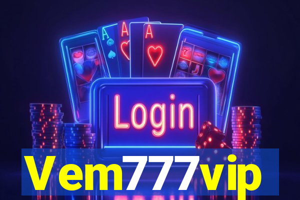 Vem777vip