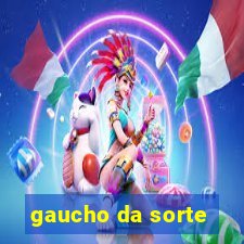 gaucho da sorte