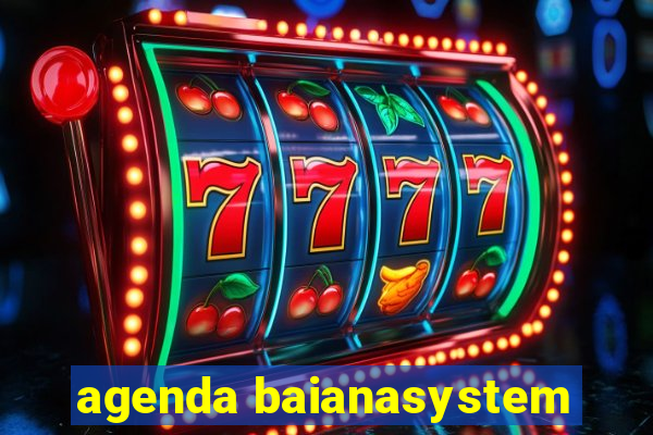 agenda baianasystem