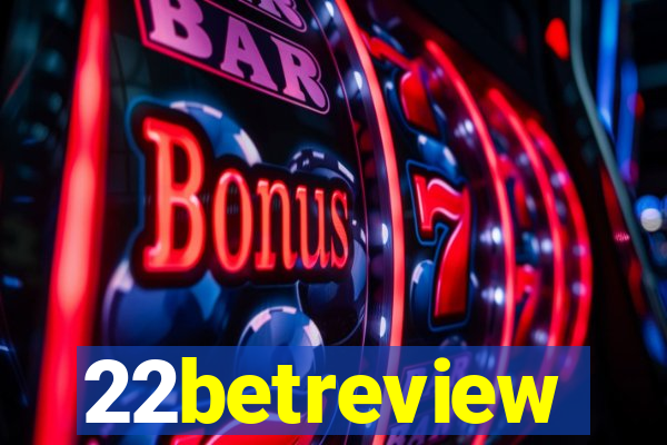 22betreview