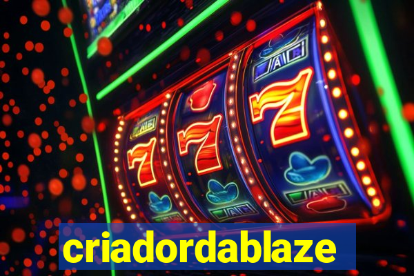 criadordablaze