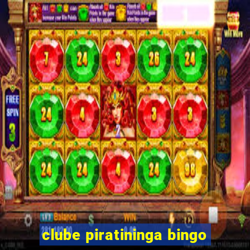 clube piratininga bingo