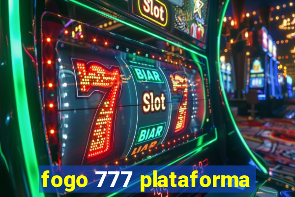 fogo 777 plataforma