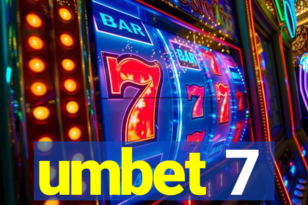 umbet 7