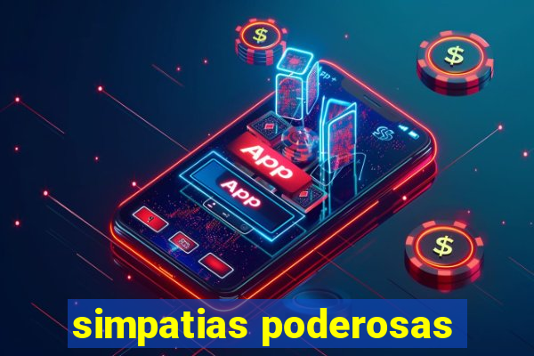 simpatias poderosas