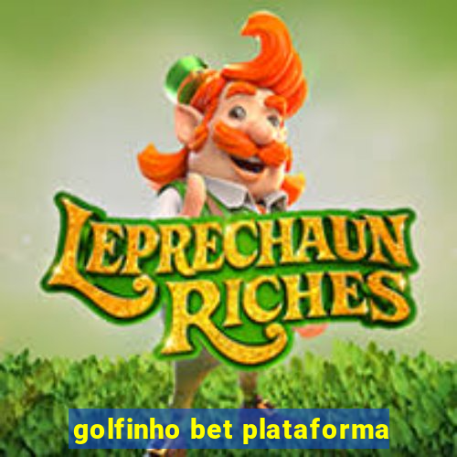 golfinho bet plataforma