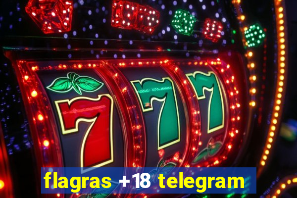 flagras +18 telegram