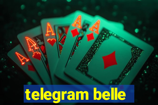 telegram belle